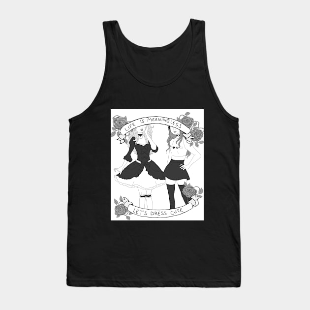 Life is Meaningless, Let's Dress Cute Tank Top by maiitsu